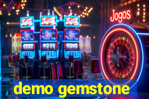 demo gemstone